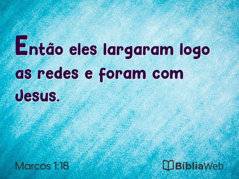 Marcos 1:18 em imagem para compartilhar