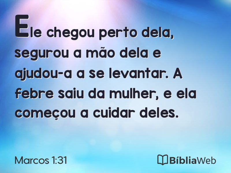 Marcos 1:31 em imagem para compartilhar