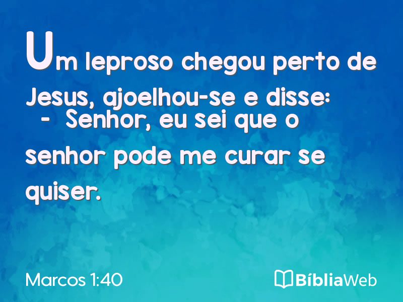 Marcos 1:40 em imagem para compartilhar