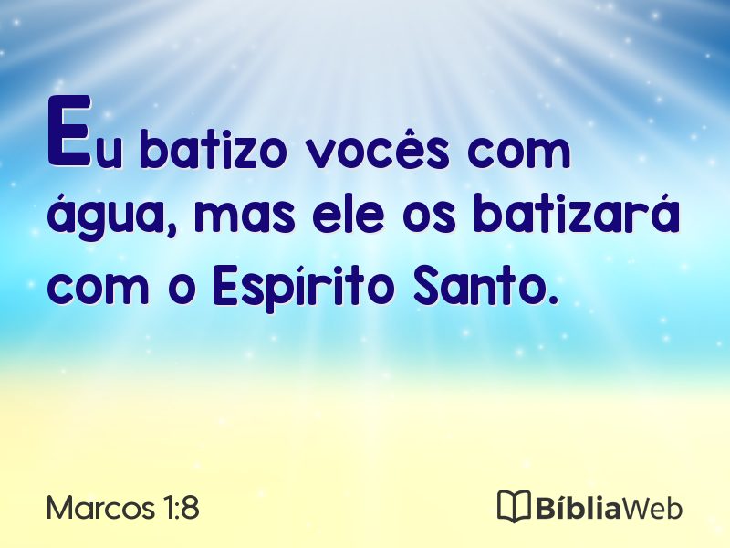 Marcos 1:8 em imagem para compartilhar