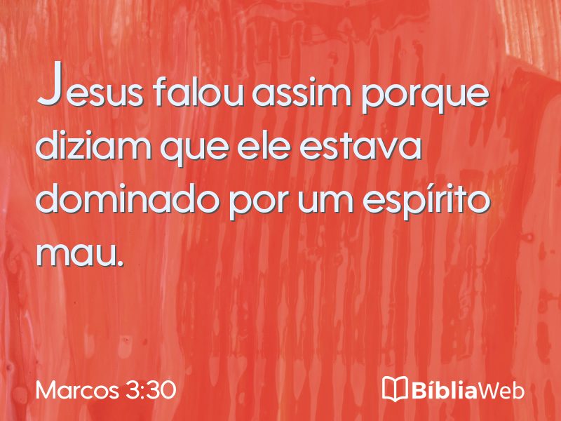 Marcos 3:30 em imagem para compartilhar
