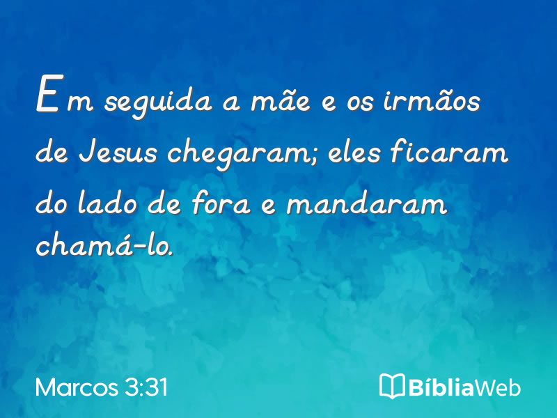 Marcos 3:31 em imagem para compartilhar