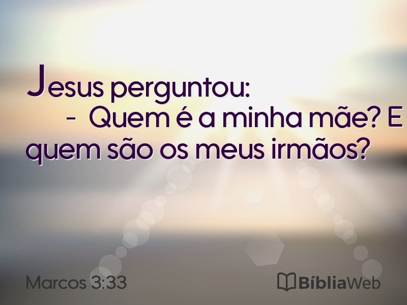 Marcos 3:33 em imagem para compartilhar