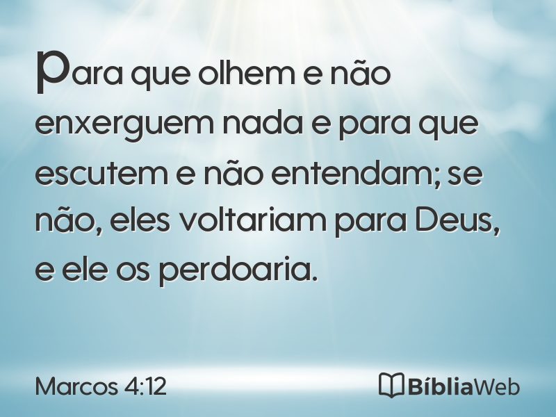 Marcos 4:12 em imagem para compartilhar