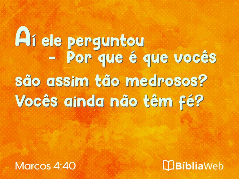 Marcos 4:40 em imagem para compartilhar