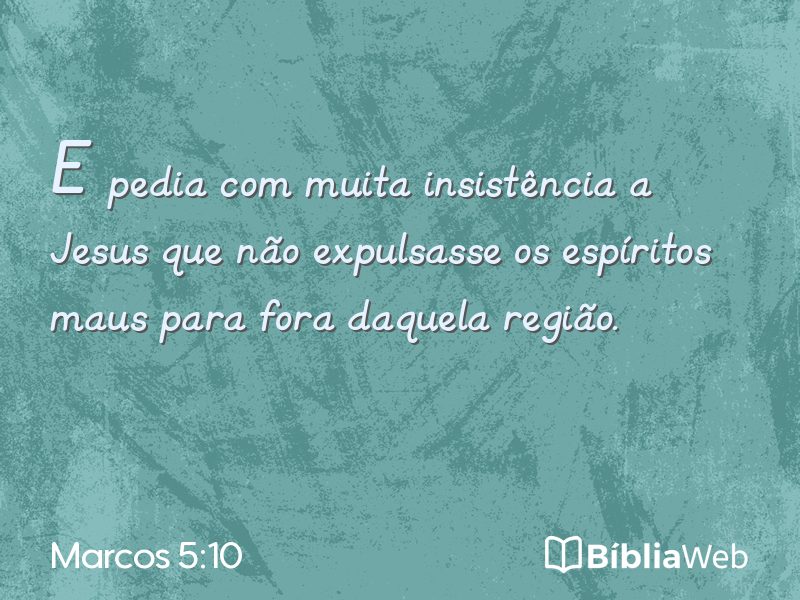 Marcos 5:10 em imagem para compartilhar