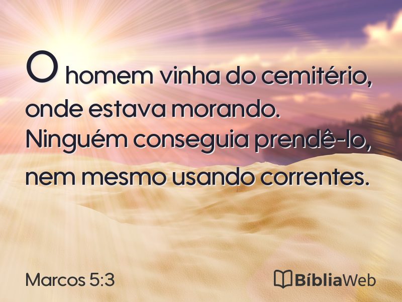 Marcos 5:3 em imagem para compartilhar