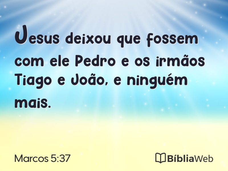 Marcos 5:37 em imagem para compartilhar
