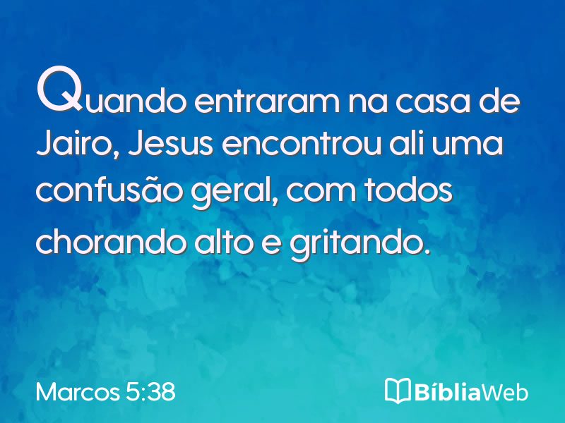 Marcos 5:38 em imagem para compartilhar