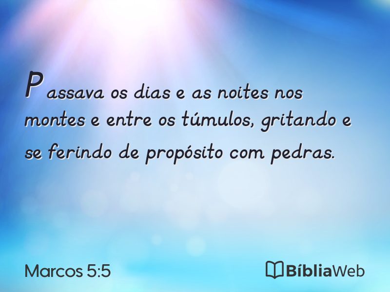 Marcos 5:5 em imagem para compartilhar
