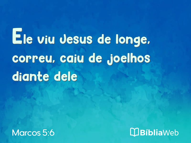 Marcos 5:6 em imagem para compartilhar