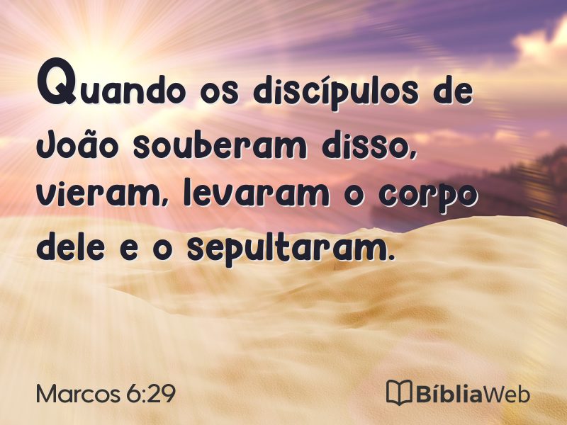 Marcos 6:29 em imagem para compartilhar