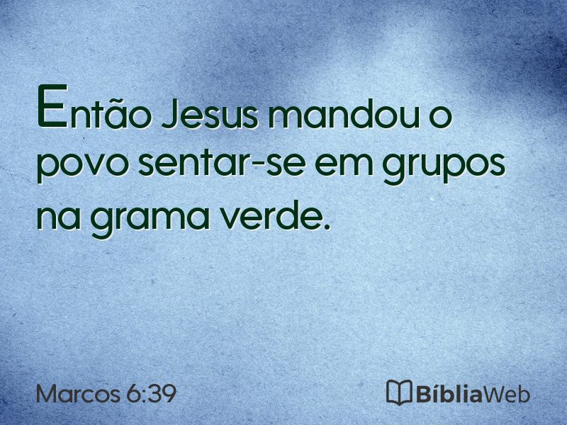 Marcos 6:39 em imagem para compartilhar