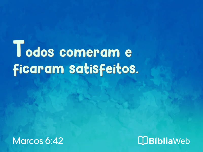 Marcos 6:42 em imagem para compartilhar