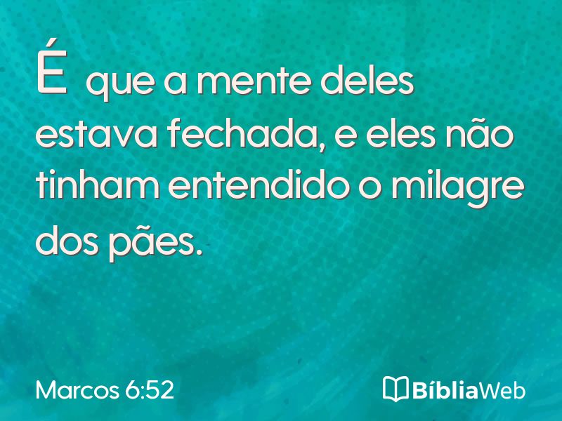 Marcos 6:52 em imagem para compartilhar