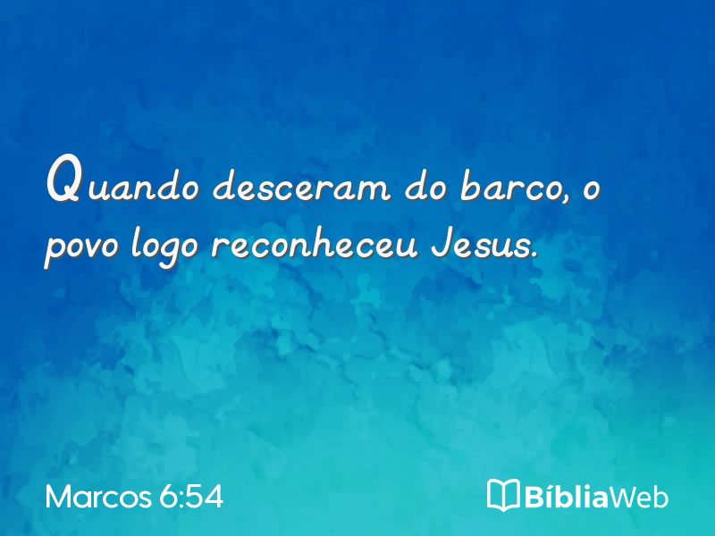 Marcos 6:54 em imagem para compartilhar
