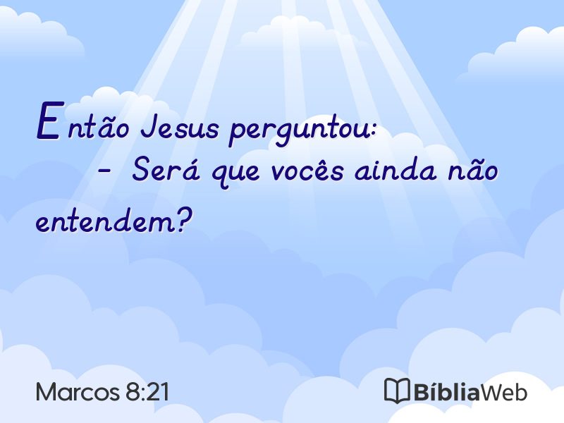 Marcos 8:21 em imagem para compartilhar
