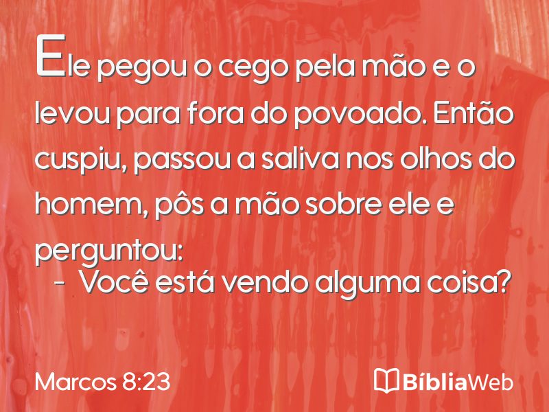 Marcos 8:23 em imagem para compartilhar