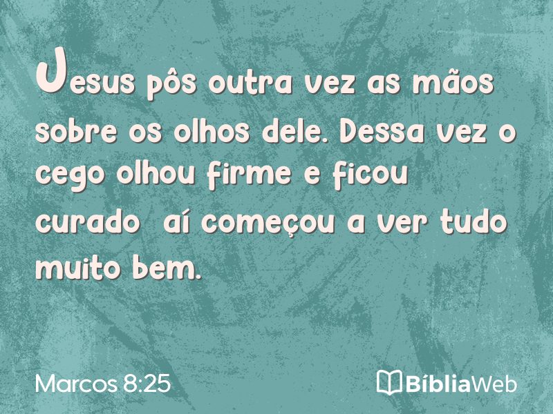 Marcos 8:25 em imagem para compartilhar