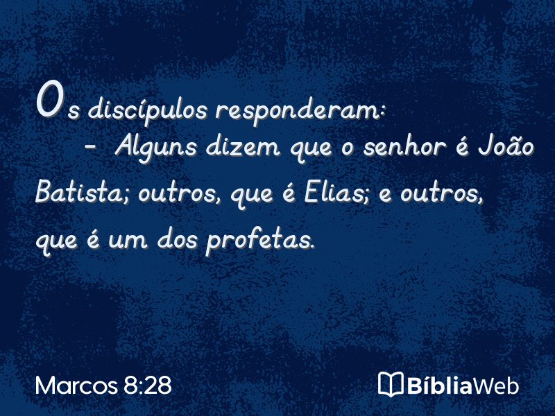 Marcos 8:28 em imagem para compartilhar