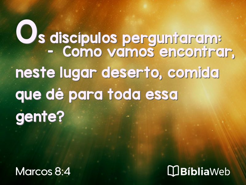 Marcos 8:4 em imagem para compartilhar