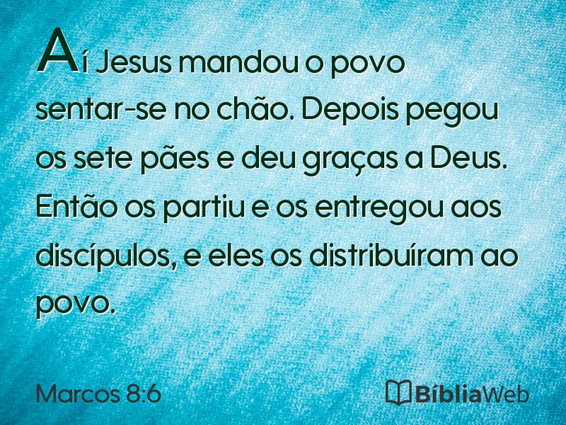 Marcos 8:6 em imagem para compartilhar