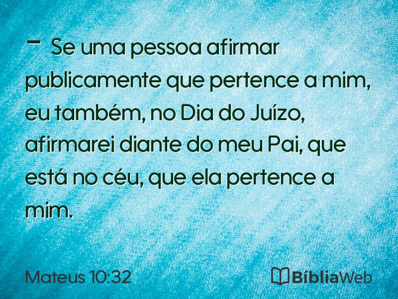 Mateus 10:32 em imagem para compartilhar