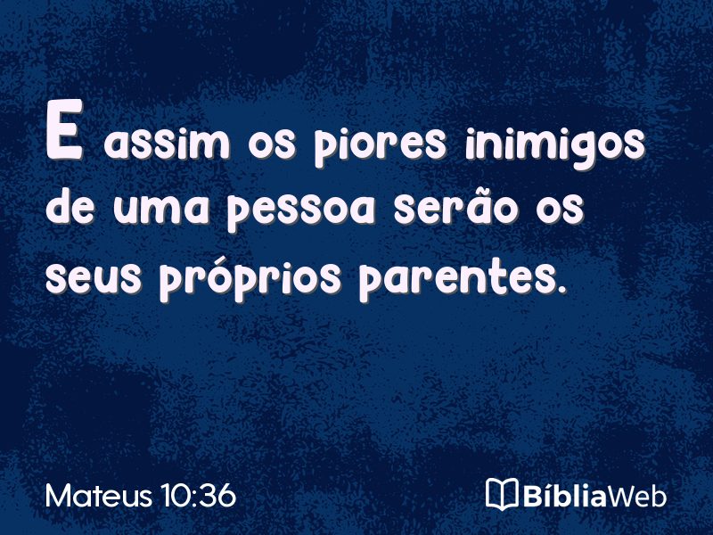 Mateus 10:36 em imagem para compartilhar