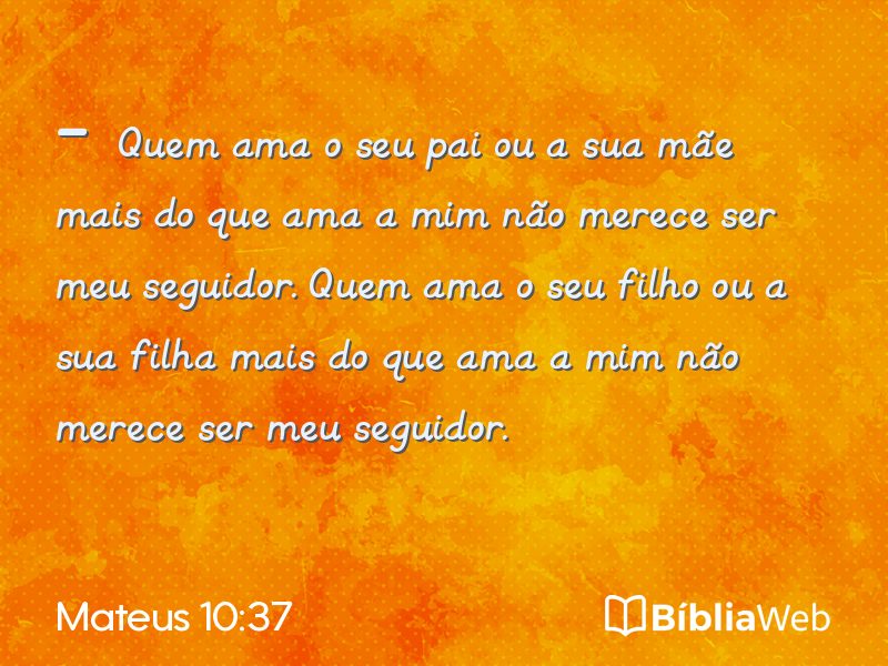 Mateus 10:37 em imagem para compartilhar