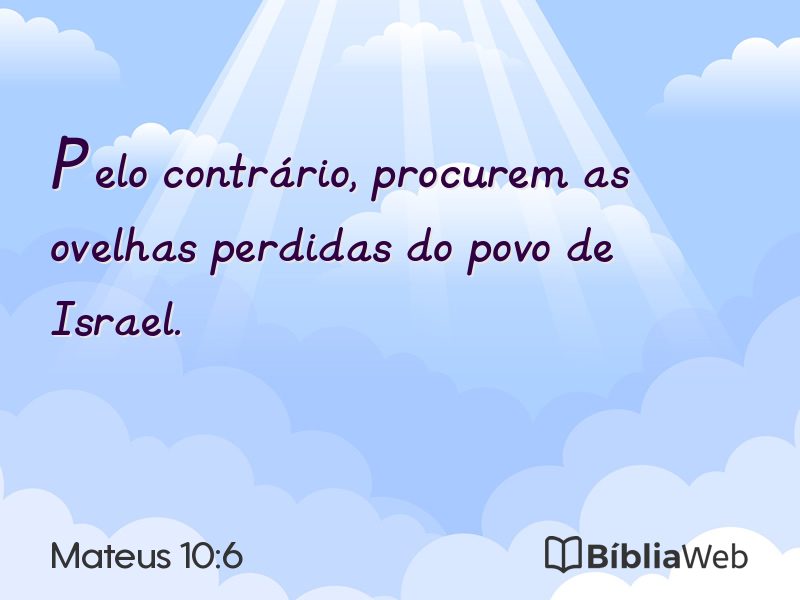 Mateus 10:6 em imagem para compartilhar