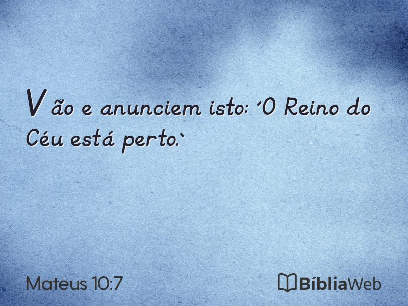 Mateus 10:7 em imagem para compartilhar