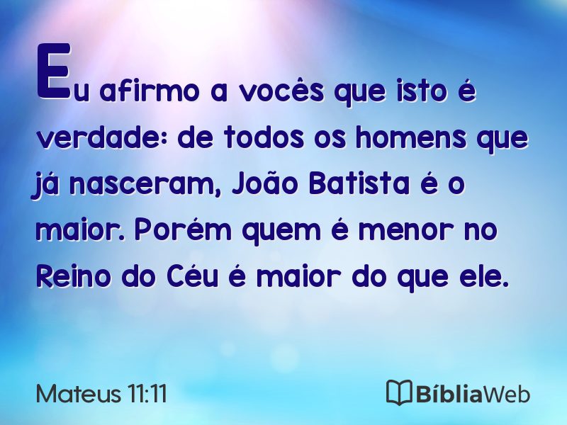 Mateus 11:11 em imagem para compartilhar