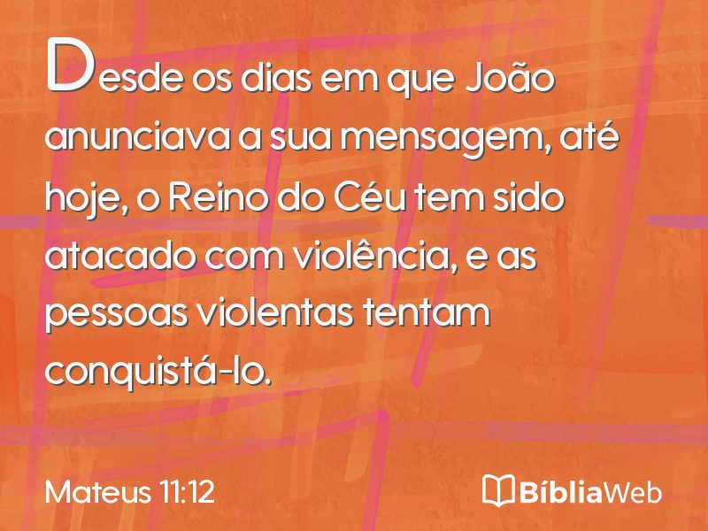 Mateus 11:12 em imagem para compartilhar