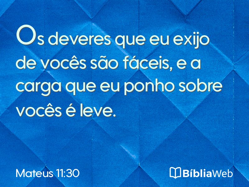 Mateus 11:30 em imagem para compartilhar
