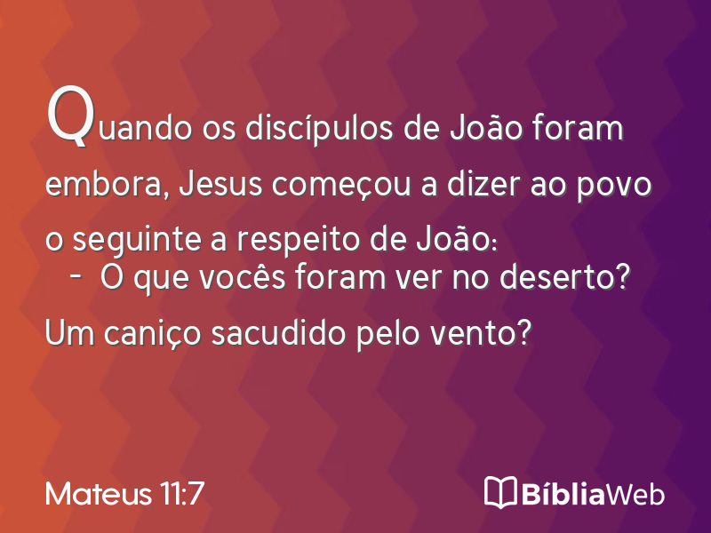Mateus 11:7 em imagem para compartilhar