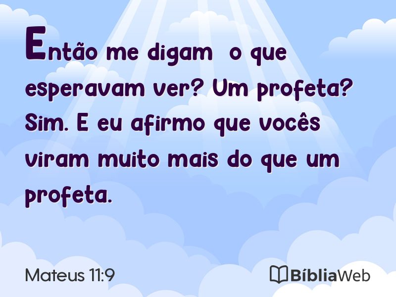 Mateus 11:9 em imagem para compartilhar