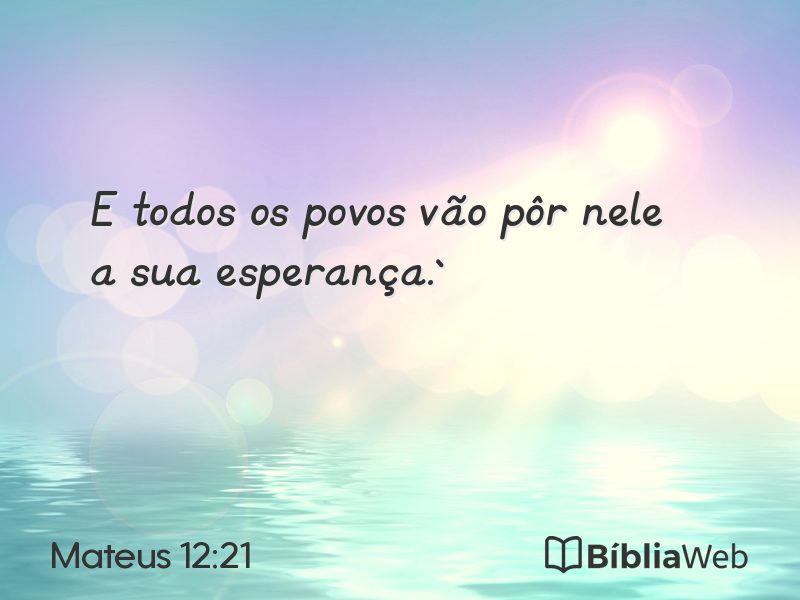 Mateus 12:21 em imagem para compartilhar