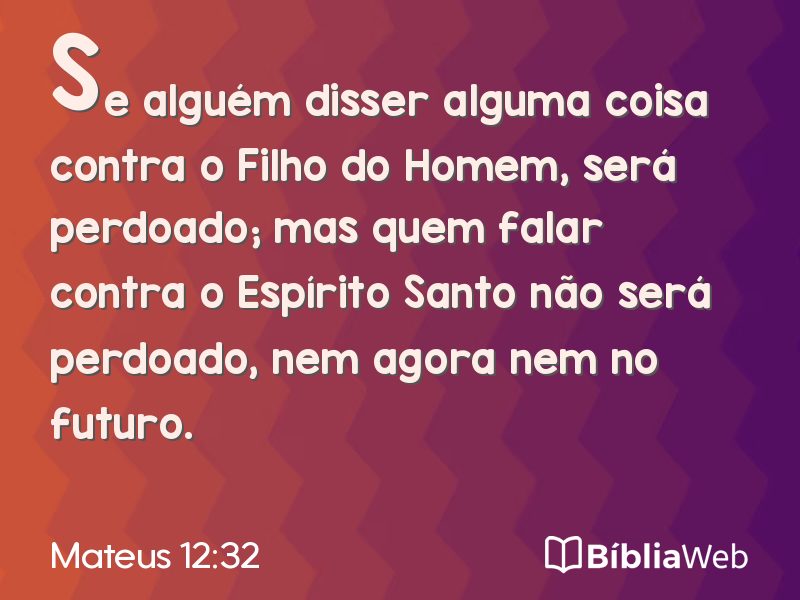 Mateus 12:32 em imagem para compartilhar