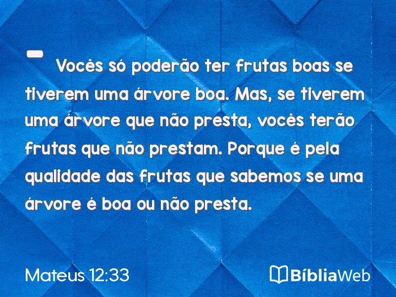 Mateus 12:33 em imagem para compartilhar