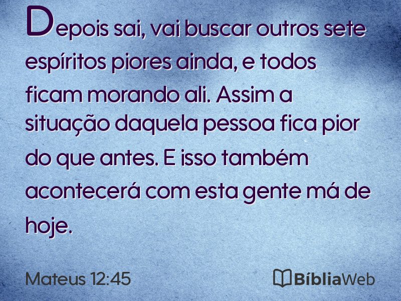 Mateus 12:45 em imagem para compartilhar
