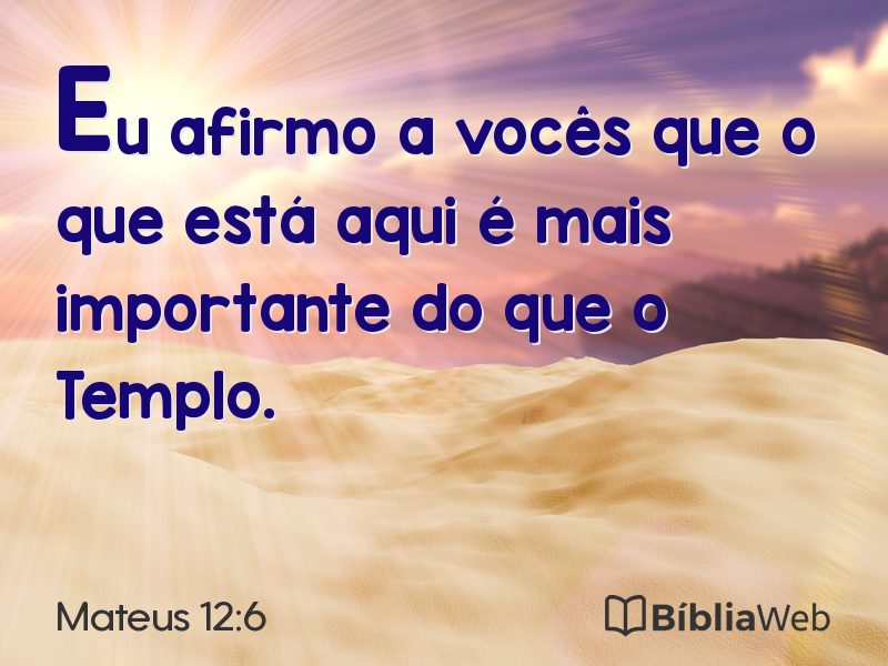Mateus 12:6 em imagem para compartilhar