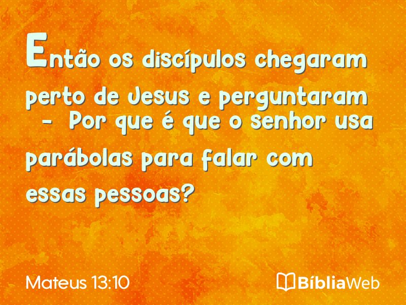 Mateus 13:10 em imagem para compartilhar