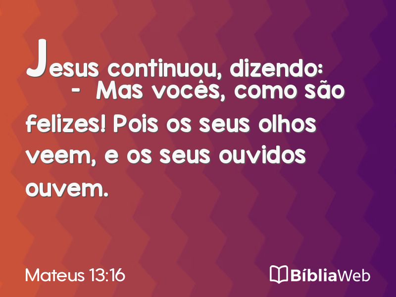 Mateus 13:16 em imagem para compartilhar