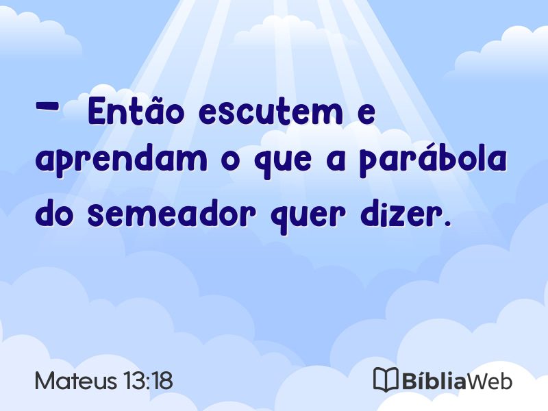 Mateus 13:18 em imagem para compartilhar