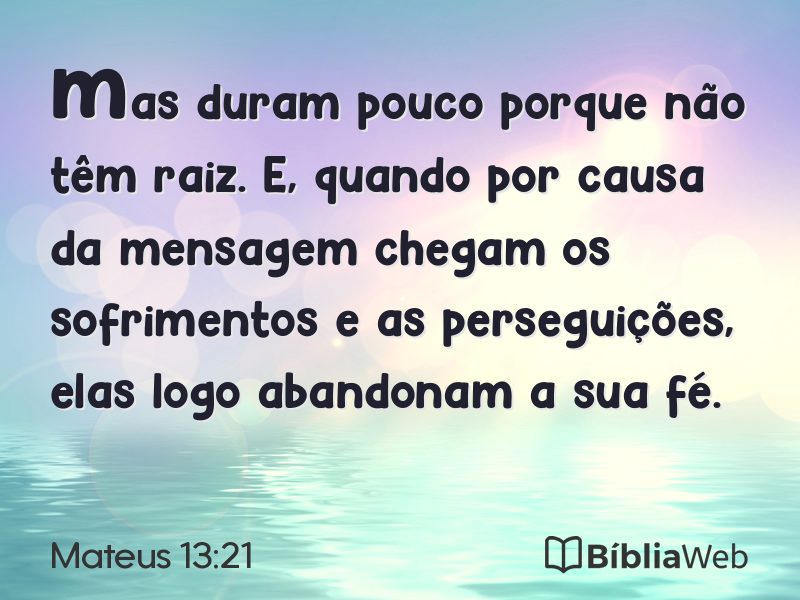 Mateus 13:21 em imagem para compartilhar
