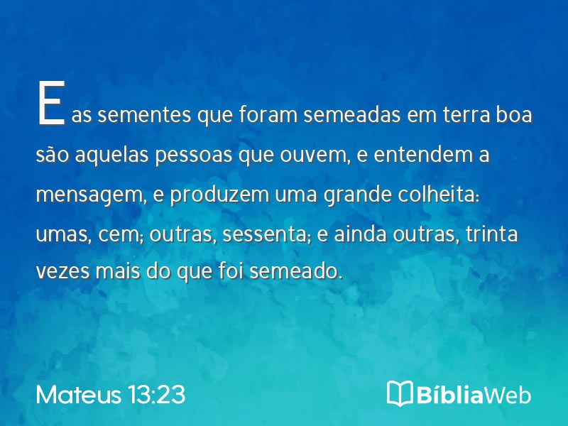Mateus 13:23 em imagem para compartilhar