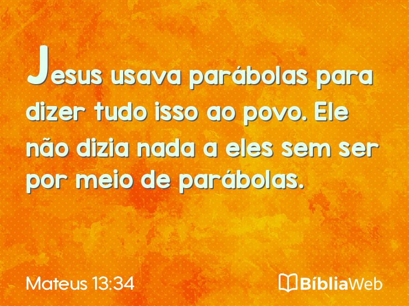 Mateus 13:34 em imagem para compartilhar