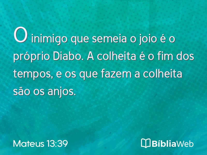 Mateus 13:39 em imagem para compartilhar
