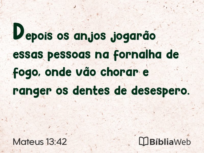 Mateus 13:42 em imagem para compartilhar