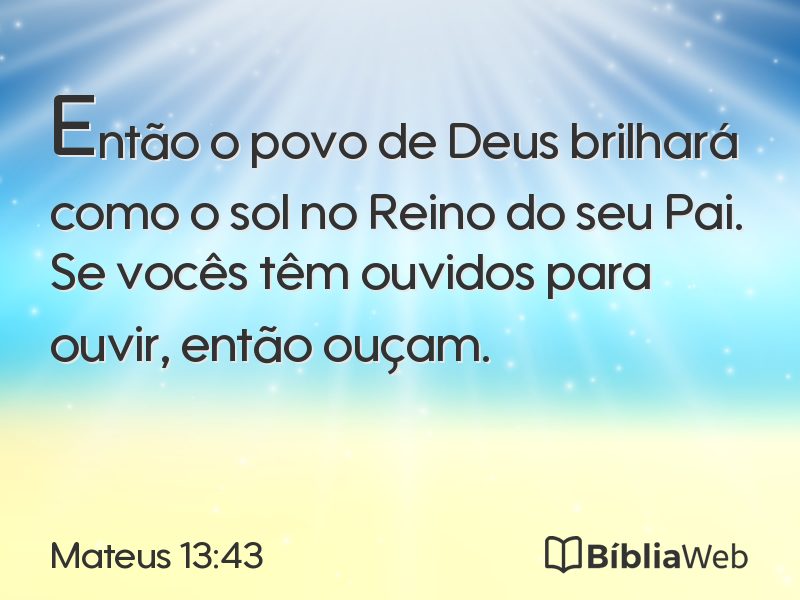 Mateus 13:43 em imagem para compartilhar